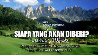Embedded thumbnail for Siapa yang akan Diberi? - Renungan Jumat, 20 November 2020