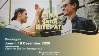 Embedded thumbnail for Janji yang Ditepati - Renungan Jumat, 18 Desember 2020