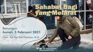 Embedded thumbnail for Sahabat Bagi yang Melarat - Renungan, Jumat, 5 Februari 2021