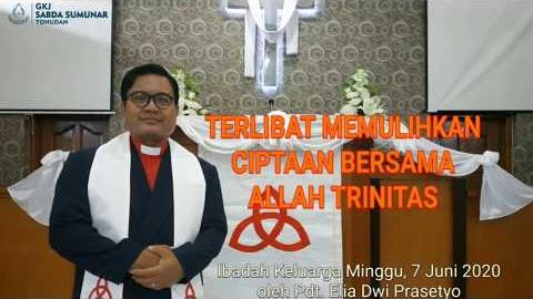Embedded thumbnail for Ibadah Minggu Trinitas, 7 Juni 2020