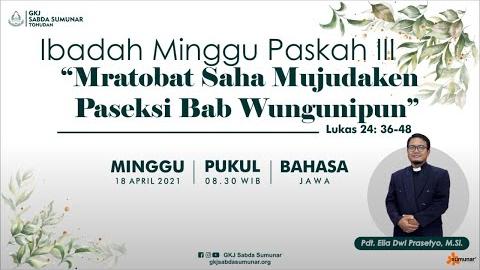 Embedded thumbnail for Ibadah Minggu Paskah III, 18 April 2021