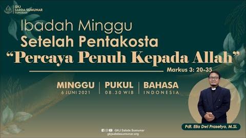 Embedded thumbnail for Ibadah Minggu, 6 Juni 2021