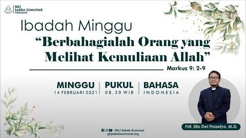 Embedded thumbnail for Ibadah Keluarga Minggu, 14 Februari 2021